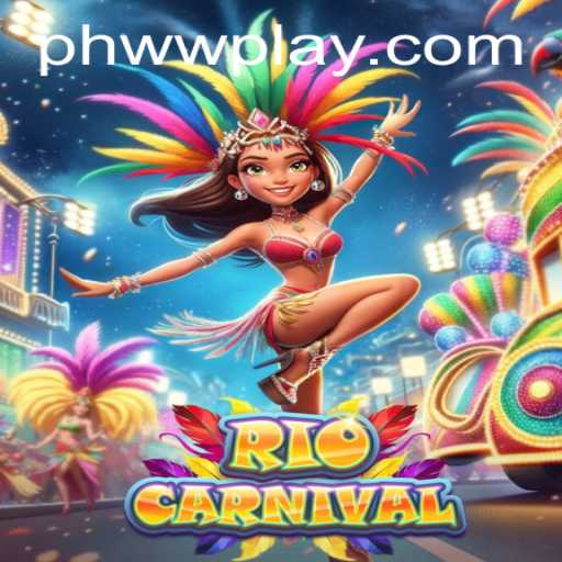 RioCarnival: Dive into the Vibrant World of PHWW